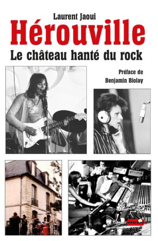Hérouville. Le château hanté du rock