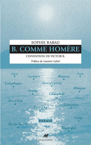 B Comme Homère. L'invention de Victor B