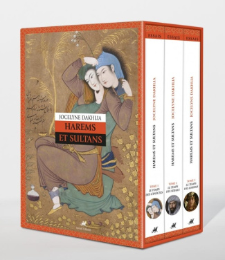 Harems et Sultans : Genre et despotisme au Maroc et ailleurs, XIVe-XXe siècle. Coffret en 3 volumes