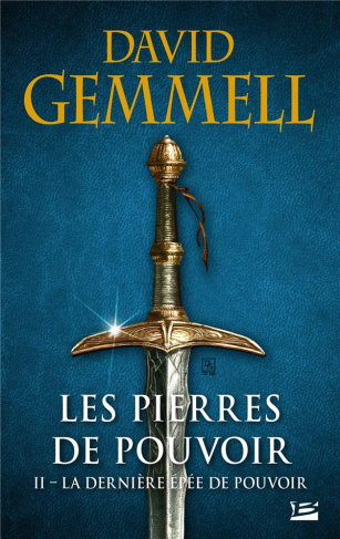 Les Pierres de Pouvoir Tome 2 : La Dernière Épée de pouvoir