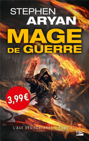 L'Age des ténèbres Tome 1 : Mage de guerre