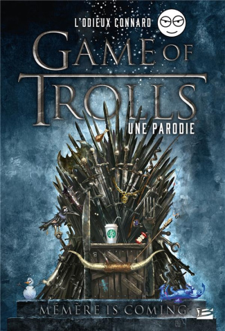 Game of Trolls. Une parodie