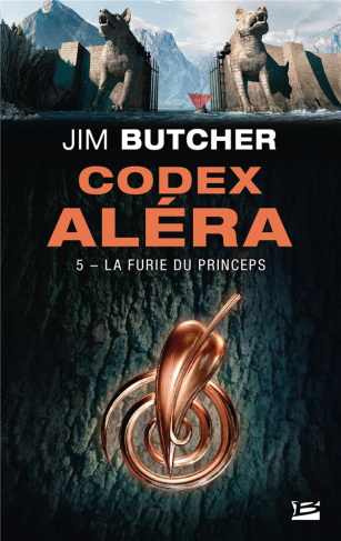 Codex Aléra Tome 5 : La Furie du Princeps
