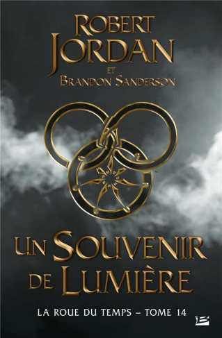 La Roue du Temps Tome 14 : Un souvenir de Lumière