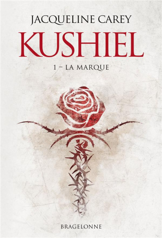 Kushiel Tome 1 : La Marque