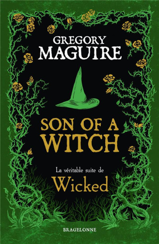 Son of a Witch. La véritable suite de Wicked