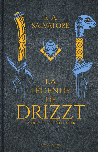 La Légende de Drizzt : La trilogie de l'elfe noir. Tome 1, Terre natale ; Tome 2, Terre d'exil ; Tom