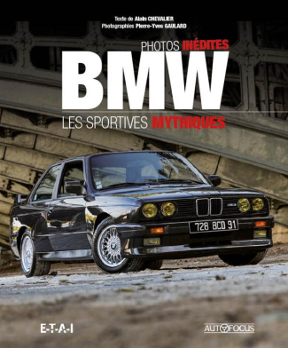 BMW. Les sportives mythiques. Photos inédites