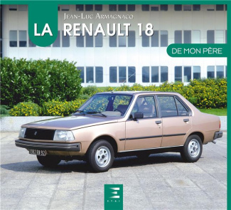 La Renault 18 de mon père