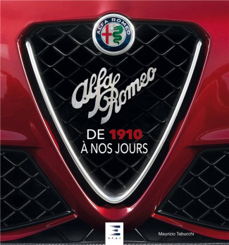 Alfa Romeo. De 1910 à nos jours, 2e édition