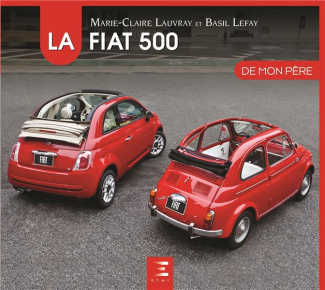 La Fiat 500 de mon père