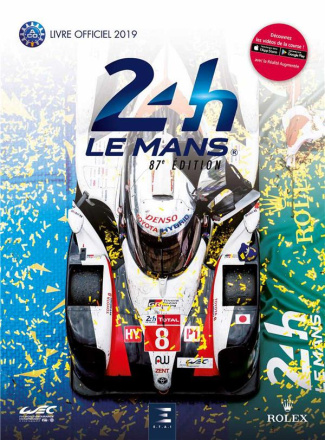 24h Le Mans 87e édition. Livre officiel, Edition 2019