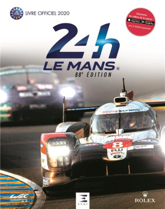 Les 24 Heures du Mans. Livre officiel, Edition 2020