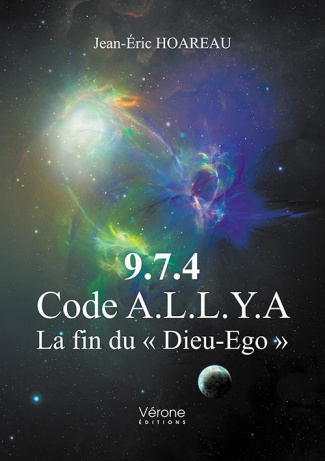 974 code ALLYA, La fin du "Dieu-Ego" Tome 1