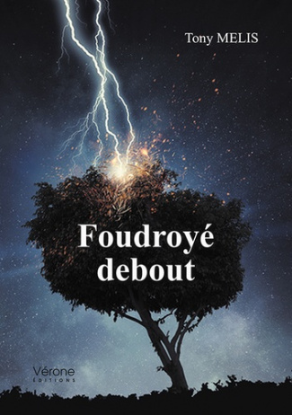 Foudroyé debout
