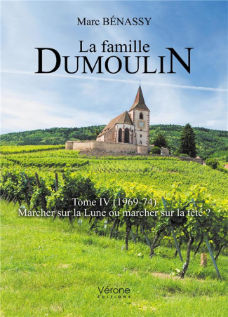 La famille Dumoulin Tome 4 : (1969-74). Marcher sur la Lune ou marcher sur la tête ?