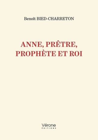 Anne, prêtre, prophète et roi
