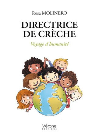Directrice de crèche. Voyage d'humanité