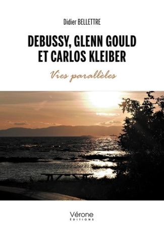 Debussy, Glenn Gould et Carlos Kleiber. Vies parallèles