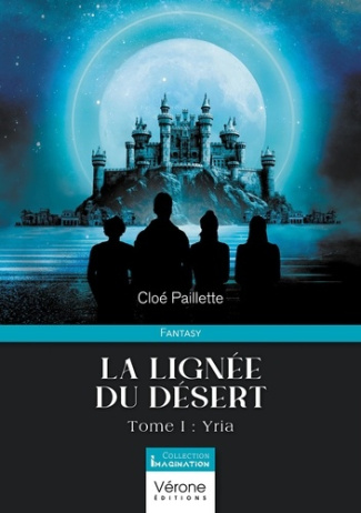 La lignée du désert. Tome 1, Yria