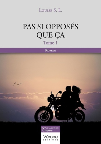 Pas si opposés que ça. Tome 1