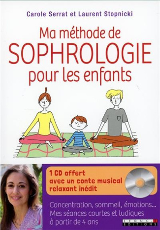 Ma méthode de sophrologie pour les enfants. Avec 1 CD audio