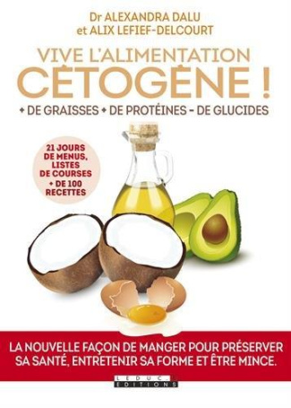 Vive l'alimentation cétogène !