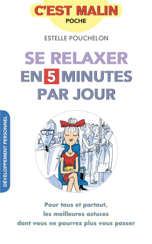 Se relaxer en 5 minutes par jour