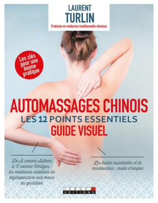 Automassages chinois. Les 12 points essentiels