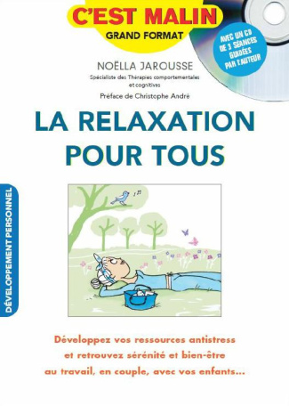 La relaxation pour tous. Avec 1 CD audio