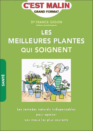 Les meilleures plantes qui soignent