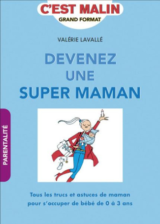 Devenez une super maman