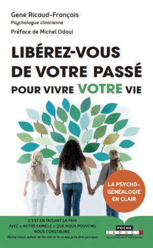 Libérez-vous de votre passé pour vivre votre vie