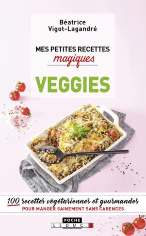 Mes petites recettes magique Veggies