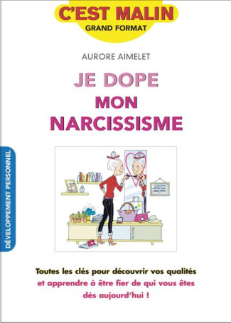Je dope mon narcissisme