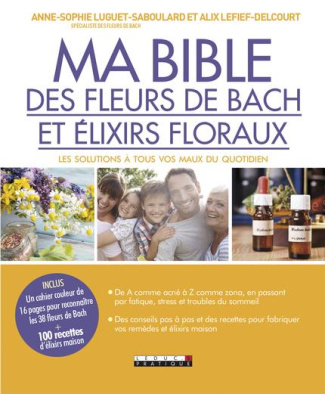 Ma bible des fleurs de Bach et des élixirs floraux