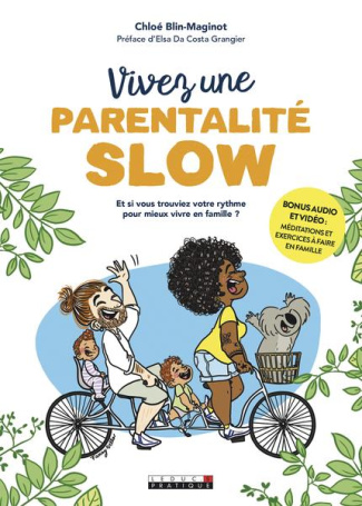 Vivez une parentalité slow. Et si vous trouviez votre rythme pour mieux vivre en famille ?