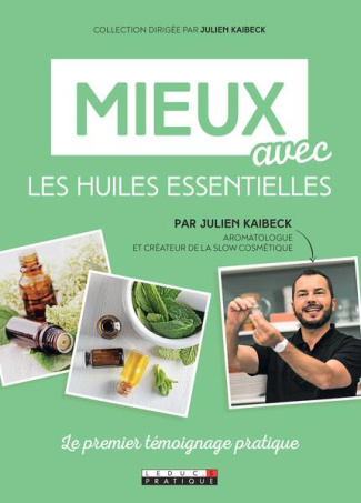 Mieux avec les huiles essentielles
