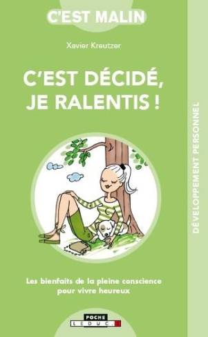 C'est décidé, je ralentis !