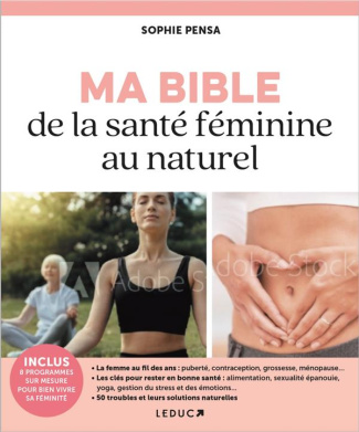Ma bible de la santé féminine au naturel