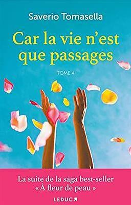 Car la vie n'est que passages