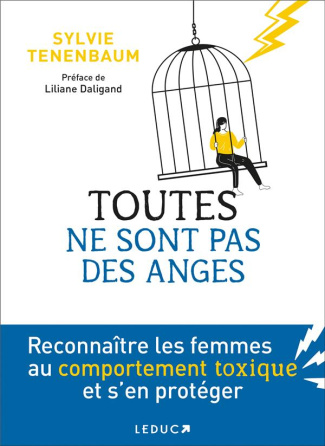Toutes ne sont pas des anges ! Reconnaître les femmes au comportement toxique et s’en protéger