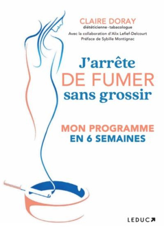 J'arrête de fumer sans grossir. Mon programme en 6 semaines