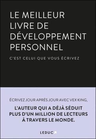 Le meilleur livre de développement personnel. C’est celui que vous écrivez