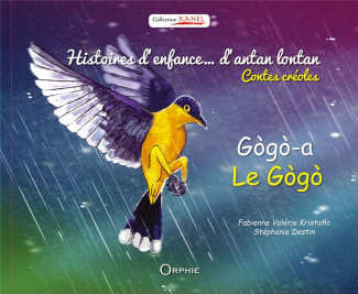 Le Gogo. Histoires d'enfance... d'antan lontan, Edition bilingue français-créole