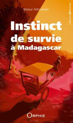 Instinct de survie à Madagascar. (De l'île au lagon à la Grande Ile)
