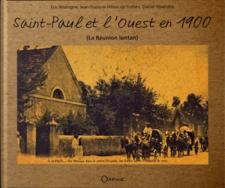 Saint-Paul et l'Ouest en 1900