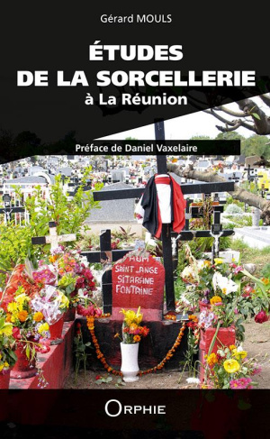 Etudes de la sorcellerie à La Réunion