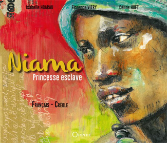 Niama, princesse esclave. Edition bilingue français-créole