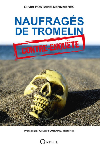 Naufragés de Tromelin. Contre-enquête